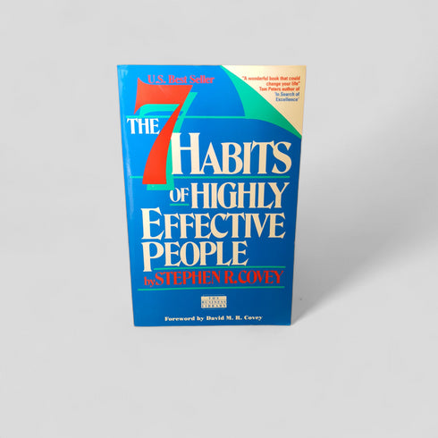 The 7 Habits of Highly Effective People by Stephen R. Covey